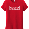 Aloha Is My Strength Women's Red T-Shirt