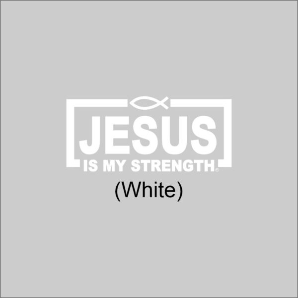 Jesus Is My Strength White