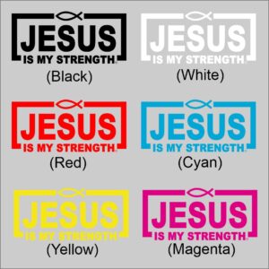 Jesus Is My Strength Stickers